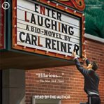 Enter laughing : a bio-novel cover image