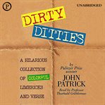 Dirty Ditties : A Hilarious Collection of Colorful Limericks and Verse cover image
