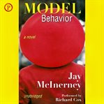 Model behavior : a novel cover image