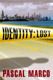 Identity, lost : a novel cover image