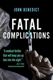 Fatal complications : a novel cover image