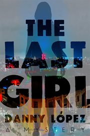 The last girl : a mystery cover image