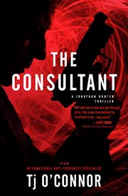 The consultant : a Jonathan Hunter thriller cover image