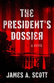 The president's dossier cover image
