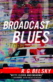 Broadcast blues : Clare Carlson mystery cover image