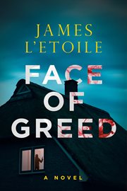 Face of Greed : Detective Emily Hunter Mystery Serie cover image