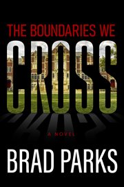 The Boundaries We Cross|
