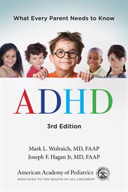 ADHD : what every parent needs to know cover image