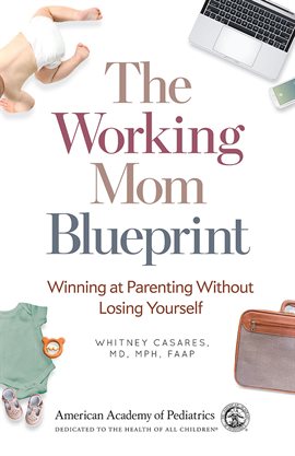 Cover image for The Working Mom Blueprint
