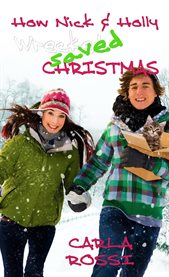 How Nick and Holly wrecked--- saved Christmas cover image
