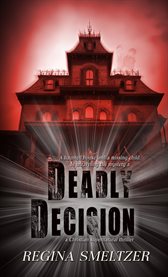 Deadly decision cover image
