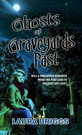 Ghosts of graveyards past cover image