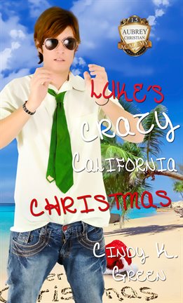 Cover image for Luke's Crazy California Christmas