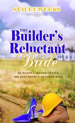 Cover image for The Builder's Reluctant Bride