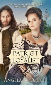 Patriot and the loyalist cover image
