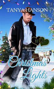 Christmas lights. A Hearts Crossing Ranch Holiday Romance cover image