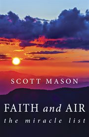 Faith and air. The Miracle List cover image