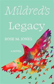 Mildred's legacy : second chance kids cover image