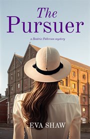 The pursuer. Beatrix Patterson mystery cover image