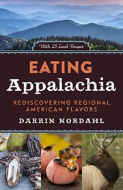 Eating Appalachia rediscovering regional American flavors cover image