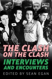 The Clash on The Clash : interviews and encounters cover image