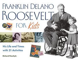 Cover image for Franklin Delano Roosevelt For Kids