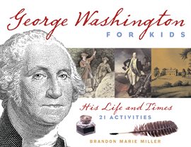 Cover image for George Washington For Kids