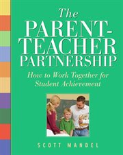 The parent-teacher partnership cover image