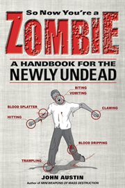 So now you're a zombie a handbook for the newly undead cover image