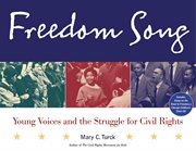 Freedom song young voices and the struggle for civil rights cover image