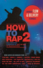 How to rap 2 advanced flow and delivery techniques cover image