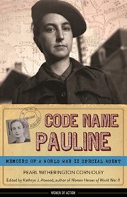 Code name Pauline memoirs of a World War II special agent cover image
