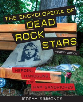 Cover image for The Encyclopedia Of Dead Rock Stars