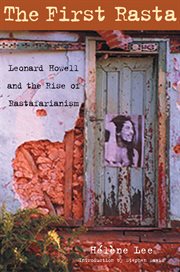 The first Rasta Leonard Howell and the rise of Rastafarianism cover image