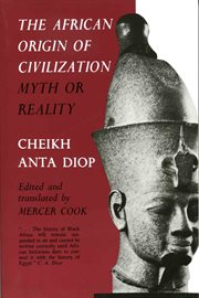 The African origin of civilization: myth or reality cover image