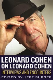 Leonard Cohen on Leonard Cohen interviews and encounters cover image