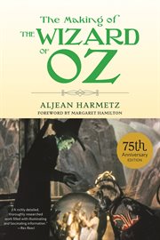 The making of The Wizard of Oz cover image