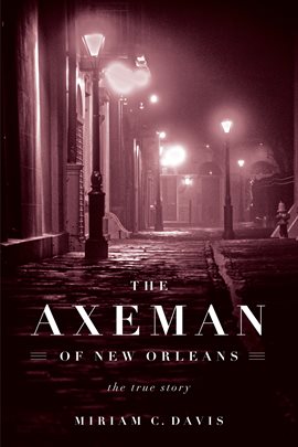 Cover image for Axeman of New Orleans
