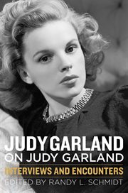 Judy Garland on Judy Garland interviews and encounters cover image
