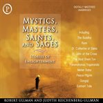 Mystics, masters, saints, and sages : stories of enlightenment cover image