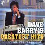 Dave Barry's greatest hits ; : & Dave Barry's complete guide to guys cover image