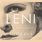 Leni : the life and work of Leni Riefenstahl cover image