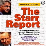 The starr report. Substanstial and Credible Information cover image