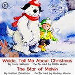 Waldo, tell me about christmas and the star of melvin cover image