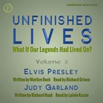 Unfinished lives: what if our legends lived on? volume 3 cover image