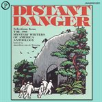 Distant danger : selections from the Mystery Writers of America anthology cover image