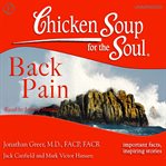 Chicken soup for the soul healthy living : back pain cover image