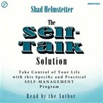 The Self-Talk Solution : Talk Solution cover image