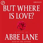 But Where Is Love? cover image