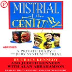 Mistrial of the Century : A Private Diary of the Jury System on Trial cover image